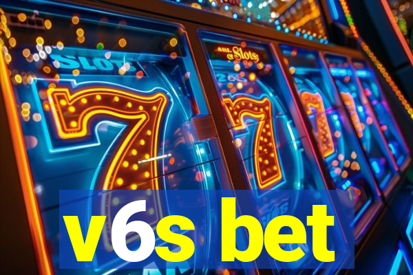 v6s bet